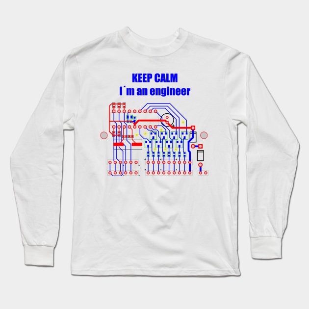 Keep Calm, I´m an engineer Long Sleeve T-Shirt by manwel_ds